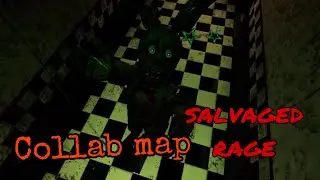 [Fnaf/collab map] Salvaged rage [close 10/22]