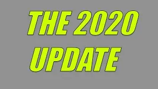The 2020 Update Video