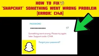 How To Fix Snapchat 