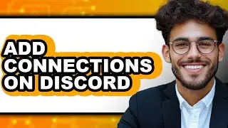 How to Add Connections on Discord 2025 (Only Way)