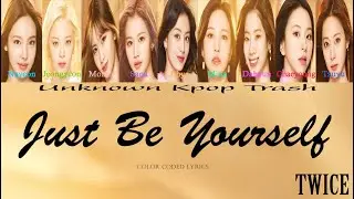 TWICE - Just Be Yourself Color Coded Lyrics