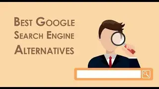 Top 10 Google Search Engine Replacement Alternatives
