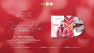 Instrumentales De Prière 7 || 06 PSAUME 144 || Emmanuel BAVOUKANA