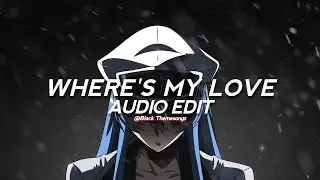 where's my love x lovely - syml, billie eilish & khalid [edit audio]