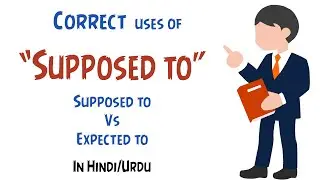 supposed to in spoken english | practical sentence examples