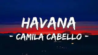 Havana - Camila Cabello | Chix Mix Playlist