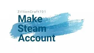 How To Make Steam Account! | Easy, Simply, and Free!