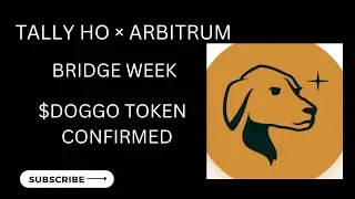 URGENT| BRIDGE TO ARBITRUM USING TALLY HO WALLET| $DOGGO TOKEN CONFIRMED 