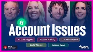 Fiverr 2024 Account Issues: Fiverr Account Flagged, Fiverr Success Score, Low Performance and More!