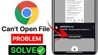 Fix✅ Can't open file problem chrome browser problem || How to Fix Can't open File Problem on Android