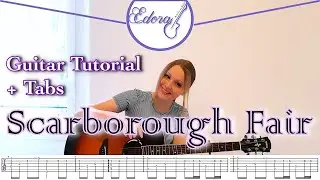 SCARBOROUGH FAIR Fingerstyle Guitar Tutorial with Tabs on the Screen - Simon & Garfunkel