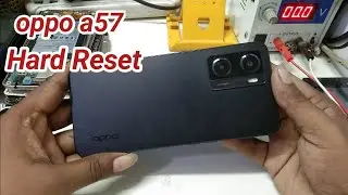 Oppo A57 (2022) hard reset without password Pattern lock remove
