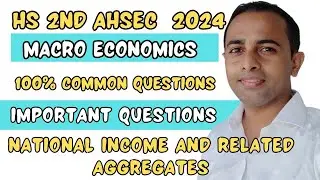 hs 2nd year economics common question answer 2024| ahsec| important questions| Macro economics