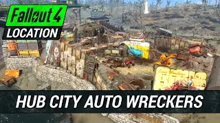 Guide To The Hub City Auto Wreckers in Fallout 4