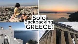 SOLO BACKPACKING EUROPE: Athens and Santorini!