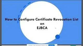 How to Configure Certificate Revocation List on EJBCA