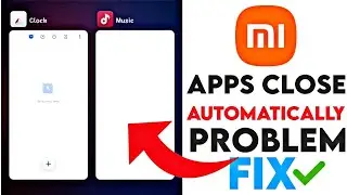 Redmi Mobile Closing Apps Automatically Problem Solution 100% | apps close automatic FIX 2022