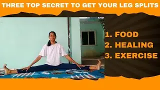 Three Top Secret To Get Your Leg Splits✌️