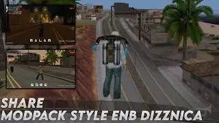 [SHARE] MODPACK STYLE ENB DIZZNICA HD PARAH || Gta Samp Roleplay ||