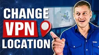 How to Change VPN Location Tutorial ✅