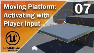 Moving Platform in Unreal - 07 - Activating with Player Input