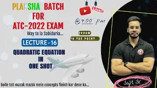 QUADRATIC EQUATION in One Shot🔥II Live Maths class for ATC-2022 II PLAKSHA Batch II LEC-16