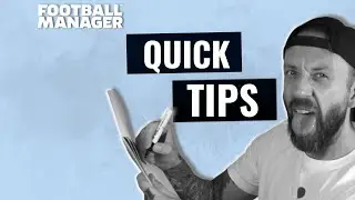 QUICK TIPS | FM22