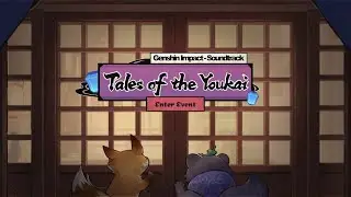 Tales of the Youkai Soundtrack EXTENDED - [Genshin Impact]