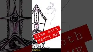 “I wasted time…” 