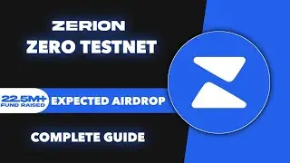 Zerion Zero Testnet Expected Airdrop 🎁 - Zero Testnet Complete Guide, New Testnet Airdrop
