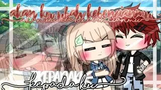 💢 Akan Ku Ubah Kebencianmu Kepadaku 💢 GLMM INDONESIA