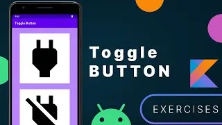 Toggle Button | Android Studio | Kotlin