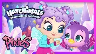 Crystal Clear! Penguala’s New Fab Friend! Adventures in Hatchtopia: Pixies! Hatchimals Cartoons