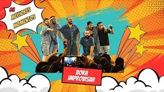 BORA IMPROVISAR MELHORES MOMENTO NO TEATRO RIVAL
