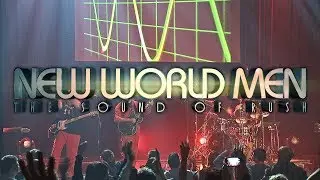 New World Men - The Sound of RUSH - Promo Video