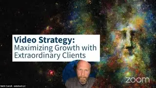 LIVESTREAM - Video Strategy: Maximizing Growth with Extraordinary Clients