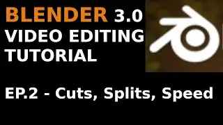Blender 3.0 Video Editing Tutorial | Ep.2 | Cuts & Speed Controls