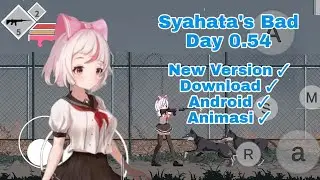 Syahata's Bad Day 0.54 Terbaru || Game Pixel Terbaru || Syahata a Bad Day 0.54