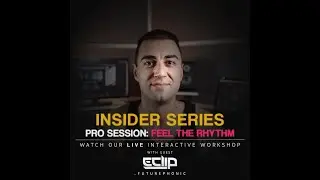Futurephonic Insider Series - Episode 05 - With E-Clip