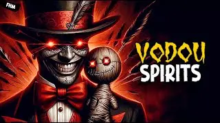 THE LWA: Secrets and Powers of the Vodou Spirits | FHM