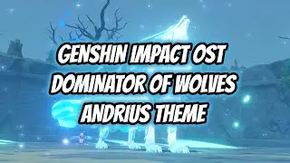Genshin Impact Ost Dominator of Wolves Andrius Theme | Lupus Boreas - Symphony of Boreal Wind