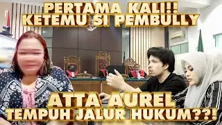 PEMBULLY AMEENA KETEMU ATTA AUREL, NANGIS NANGIS MINTA MAAF