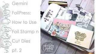 How to Foil the leftovers from Stamp n Cut Dies using the Crafters Companion Gemini FoilPress