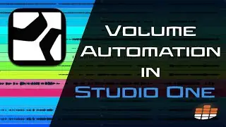 Volume Automation in Studio One - Pro Mix Academy