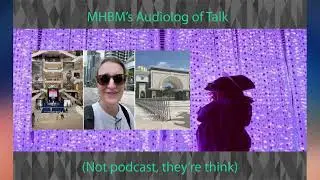 MHBM's Audiolog of Talk: US woman visits and learning about my country (Malaysia)
