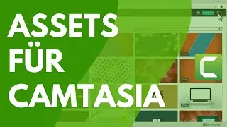 Assets für Camtasia: Zusätzliche Musik, Videos und Bilder herunterladen und verwenden