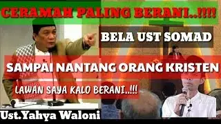 Ceramah paling berani..!!.. Tantang saya, jangan tantang UAS..
