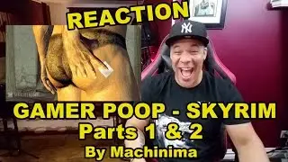 Gamer Poop - Skyrim (#1 & #2) REACTION!!!