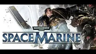 Warhammer 40000: Space Marine. Это тоже в коллекцию №2.