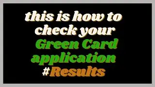 This is how to Correctly Check Green Card DV Lottery Application Results in 2023